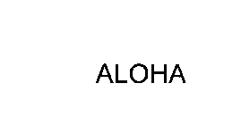 ALOHA