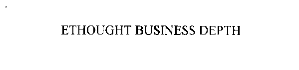 ETHOUGHT BUSINESS DEPTH