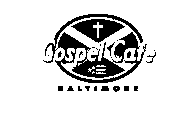 GOSPEL CAFE BALTIMORE