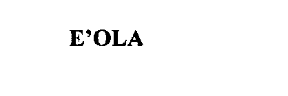 E'OLA