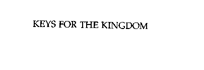 KEYS FOR THE KINGDOM