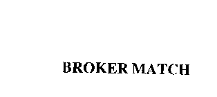 BROKER MATCH