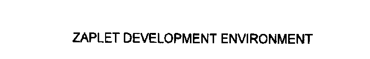 ZAPLET DEVELOPMENT ENVIRONMENT