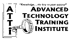 ATTI ADVANCED TECHNOLOGY TRAINING INSTITUTE 