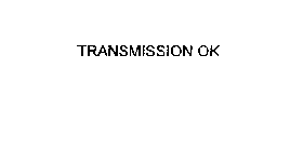 TRANSMISSION OK