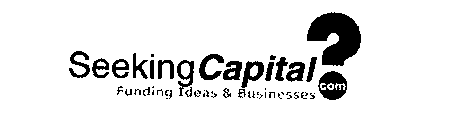 SEEKINGCAPITAL.COM FUNDING IDEAS & BUSINESSES