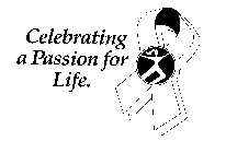 CELEBRATING A PASSION FOR LIFE