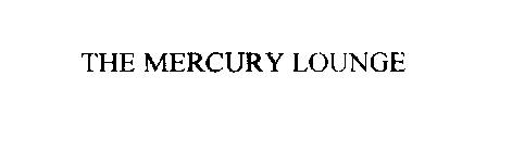 THE MERCURY LOUNGE
