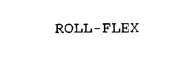 ROLL-FLEX