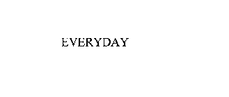 EVERYDAY