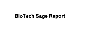 BIOTECH SAGE REPORT