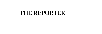 THE REPORTER