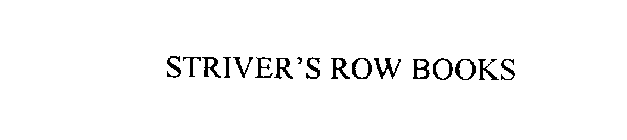 STRIVER'S ROW BOOKS