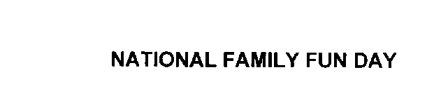 NATIONAL FAMILY FUN DAY