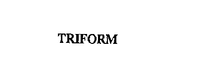 TRIFORM
