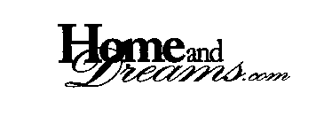 HOME AND DREAMS.COM