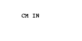 CM IN
