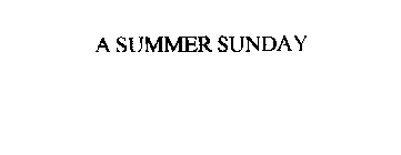A SUMMER SUNDAY