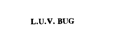 L.U.V. BUG