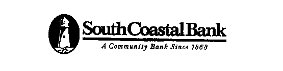 SOUTH COASTAL BANK A COMMUNITY BANK SINCE 1868