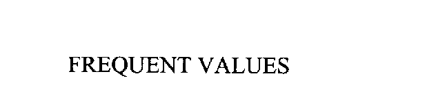 FREQUENT VALUES