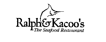RALPH & KACOO'S THE SEAFOOD RESTAURANT