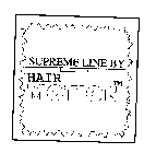 SUPREME LINE BY HAIR MOTION
