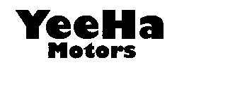 YEEHA MOTORS