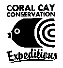 CORAL CAY CONSERVATION EXPEDITIONS