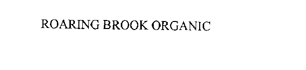 ROARING BROOK ORGANIC