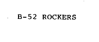 B-52 ROCKERS
