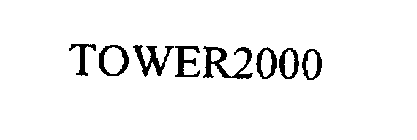 TOWER2000