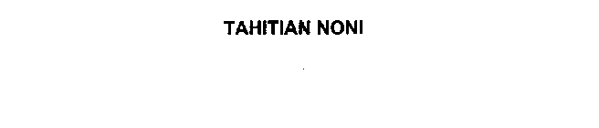 TAHITIAN NONI