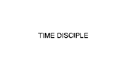 TIME DISCIPLE