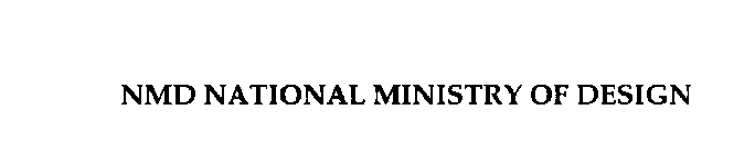 NMD NATIONAL MINISTRY OF DESIGN