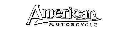 AMERICAN MOTORCYCLE