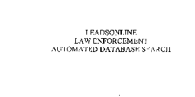 LEADSONLINE LAW ENFORCEMENT AUTOMATED DATABASE SEARCH