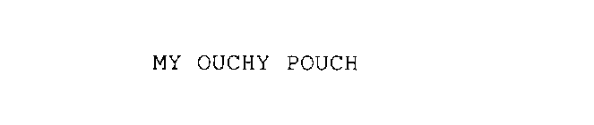 MY OUCHY POUCH