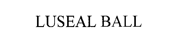 LUSEAL BALL