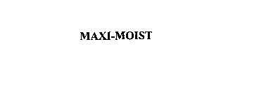MAXI-MOIST