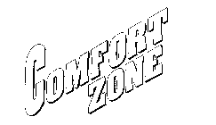 COMFORT ZONE