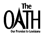 THE OATH OUR PROMISE TO LOUISIANA