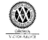 VA VICTOR ARZATE DESIGN INTERNATIONAL LTD.  COLLECTIONS BY VICTOR ARZATE