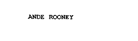 ANDE ROONEY