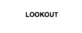 LOOKOUT