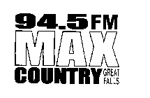 94.5 FM MAX COUNRTY GREAT FALLS