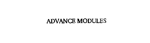 ADVANCE MODULES