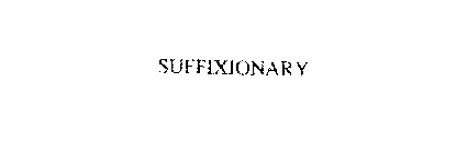 SUFFIXIONARY