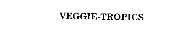 VEGGIE-TROPICS