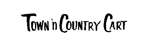 TOWN 'N COUNTRY CART